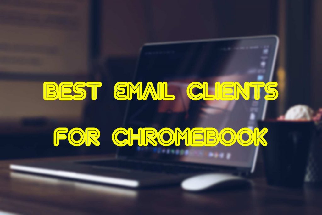 Client di posta elettronica per Chromebook